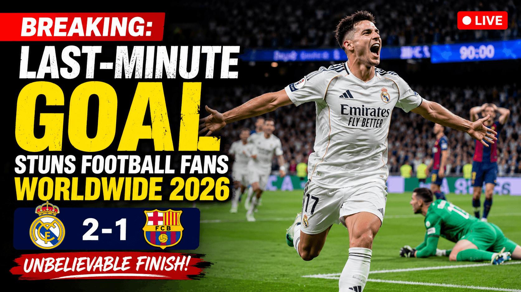 BREAKING: Last-Minute Goal Stuns Football Fans Worldwide 2026